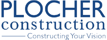 Plocher Construction - Constructing Your Vision Plocher Construction - Constructing Your Vision